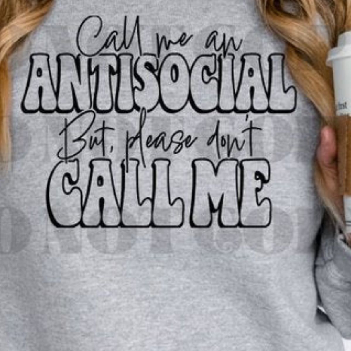 Call Me Antisocial but please don't Call Me